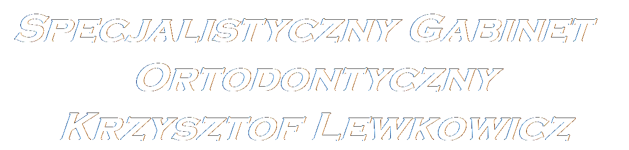 Specjalistyczny Gabinet Ortodontyczny Krzysztof Lewkowicz
